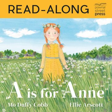 A is for Anne Read-Along - Mo Duffy Cobb
