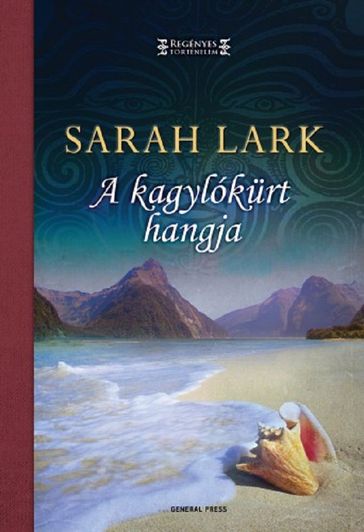 A kagylókürt hangja - Sarah Lark