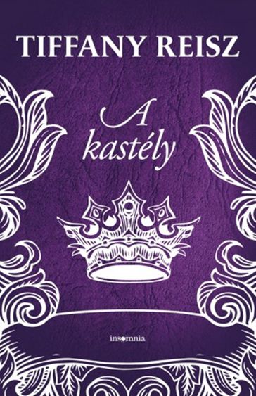 A kastély - Tiffany Reisz