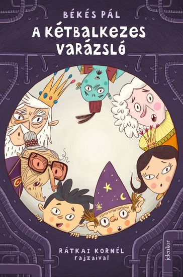 A kétbalkezes varázsló - Pál Békés