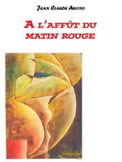 A l affût du matin rouge