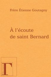 A l écoute de saint Bernard