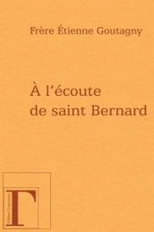 A l écoute de saint Bernard
