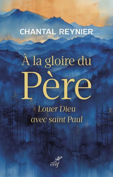 A la gloire du Père - Chantal Reynier