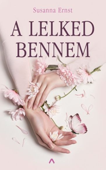 A lelked bennem - Susanna Ernst