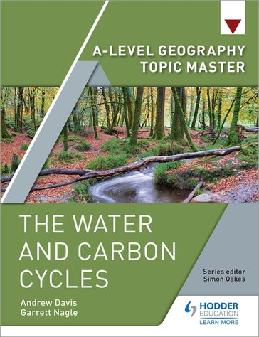 A-level Geography Topic Master: The Water and Carbon Cycles - Andrew Davis - Garrett Nagle