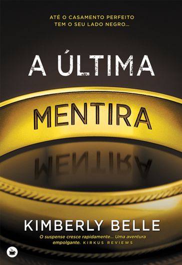 A Última Mentira - Kimberly Belle