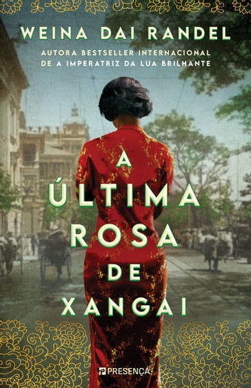 A Última Rosa de Xangai - Weina Dai Randel