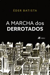 A marcha dos derrotados