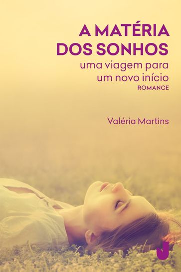 A matéria dos sonhos - Valéria Martins