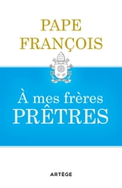 A mes frères prêtres