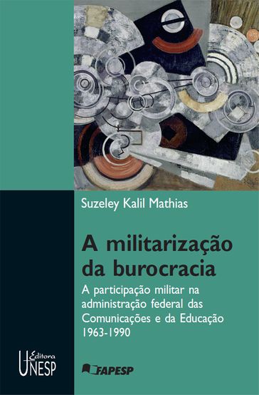 A militarização da burocracia - Suzeley Kalil Mathias