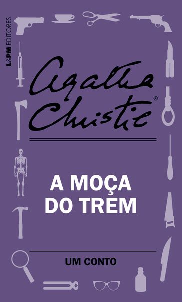 A moça do trem: Um conto - Agatha Christie