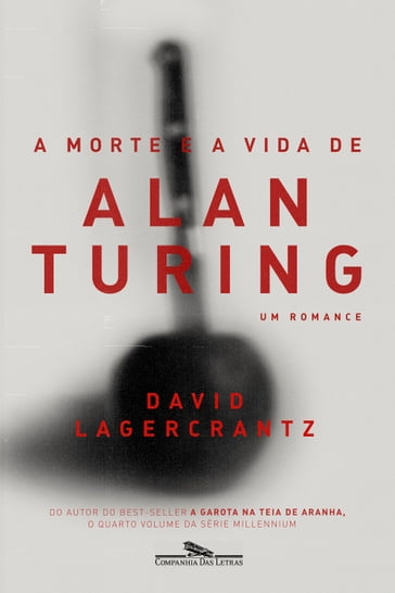 A morte e a vida de Alan Turing - David Lagercrantz