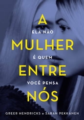 A mulher entre nós