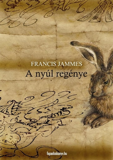 A nyúl regénye - Francis Jammes