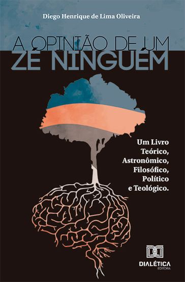 A opinião de um Zé Ninguém - Diego Henrique de Lima Oliveira