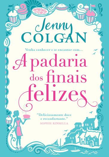 A padaria dos finais felizes - Jenny Colgan