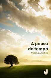 A pausa do tempo