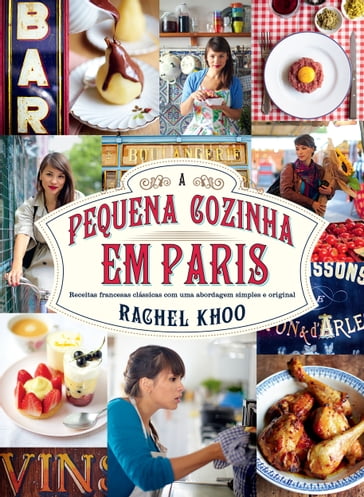 A pequena cozinha em Paris - Rachel Khoo