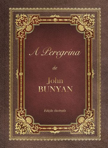 A peregrina - John Bunyan