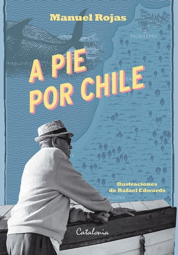 A pie por Chile - MANUEL - Rojas