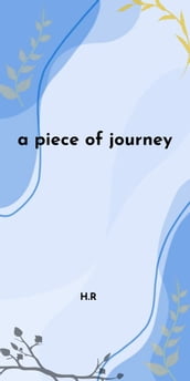 A piece of journey