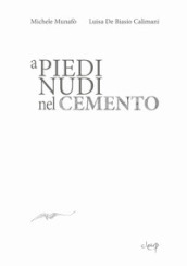 A piedi nudi nel cemento