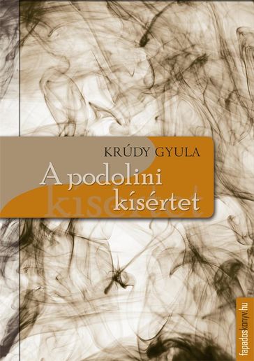 A podolini kísértet - Gyula Krudy