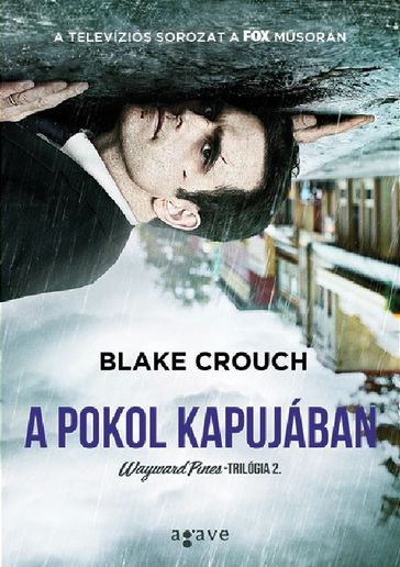 A pokol kapujában - Blake Crouch