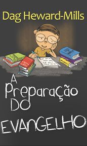 A preparação do Evangelho