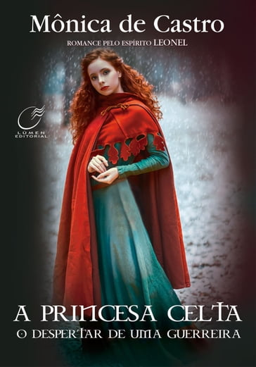 A princesa celta - Mônica de Castro - LEONEL