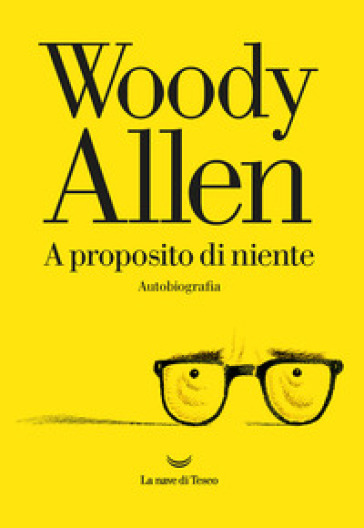 A proposito di niente - Woody Allen