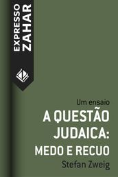 A questão judaica: medo e recuo