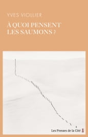 A quoi pensent les saumons ?