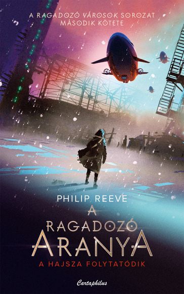 A ragadozó aranya - Philip Reeve