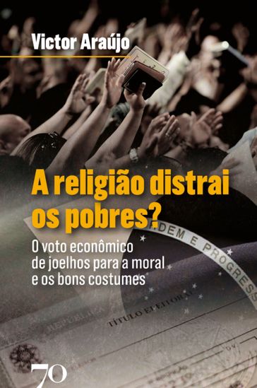 A religião distrai os pobres? - Victor Araújo