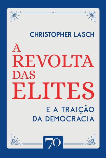 A revolta das elites - Christopher Lasch