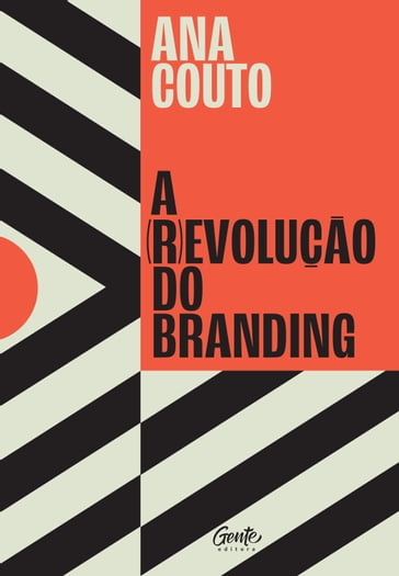 A (r)evolução do branding - Ana Couto