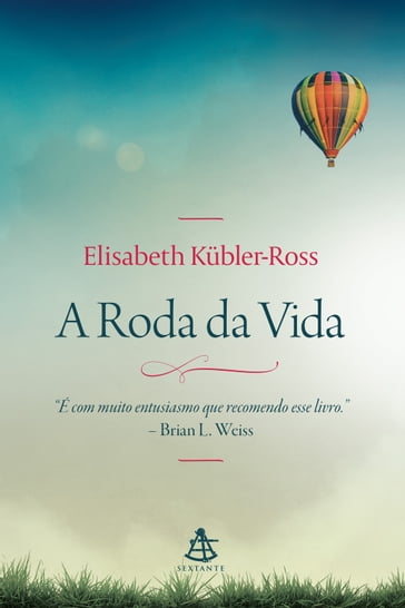 A roda da vida - Elisabeth Kubler-Ross