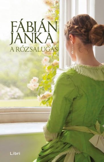 A rózsalugas - Fábián Janka