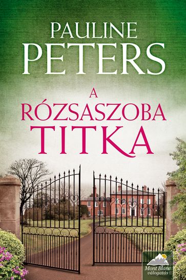 A rózsaszoba titka - Pauline Peters