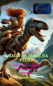 A saga da Idade da Pedra