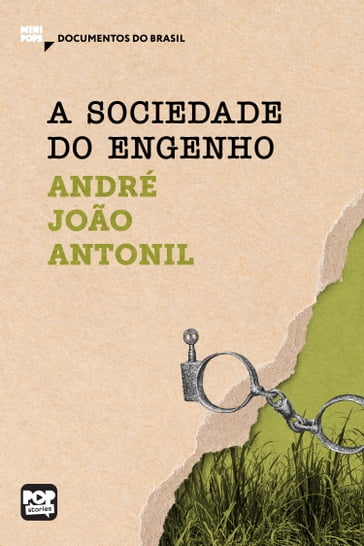 A sociedade do engenho - Andre Joao Antonil