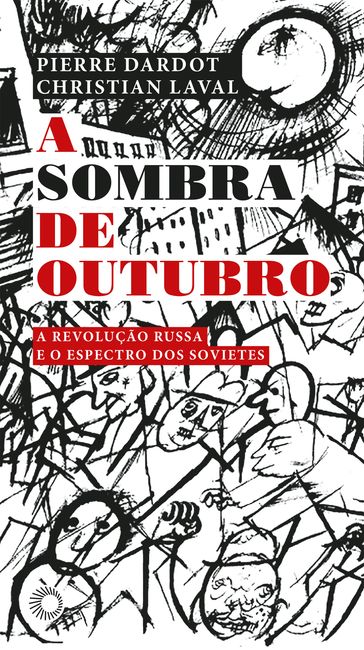 A sombra de outubro - Christian Laval - Pierre Dardot