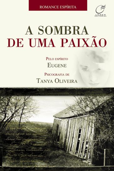 A sombra de uma paixão - Eugene - Tanya Oliveira