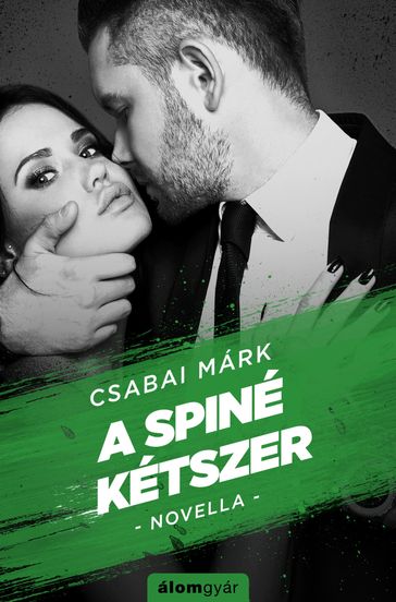 A spiné kétszer - Márk Csabai