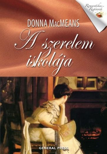 A szerelem iskolája - Donna MacMeans