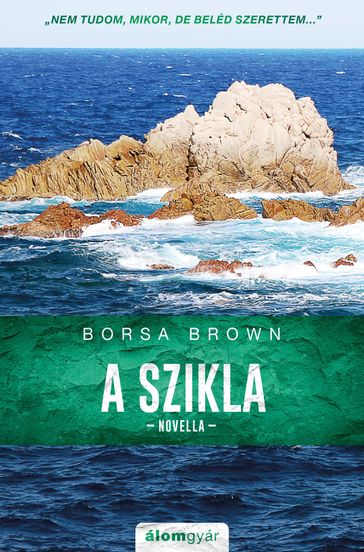 A szikla - Borsa Brown