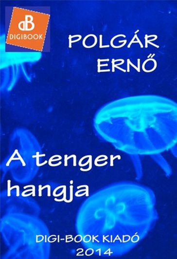 A tenger hangja - Ern Polgár